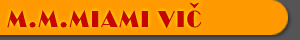 M.M.Miami Vic M.M.Miami Vic